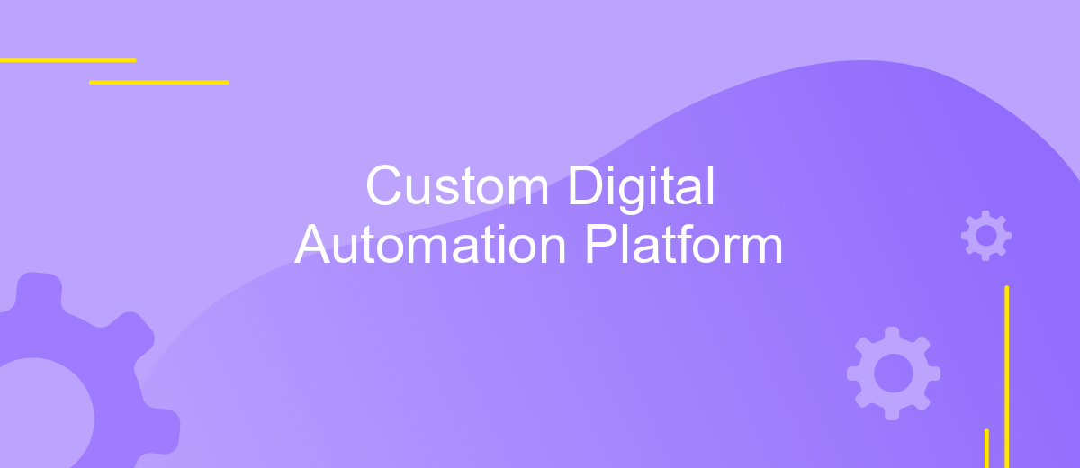 Custom Digital Automation Platform