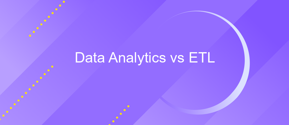 Data Analytics vs ETL