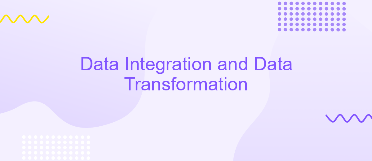 Data Integration and Data Transformation