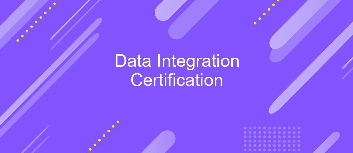 Data Integration Certification