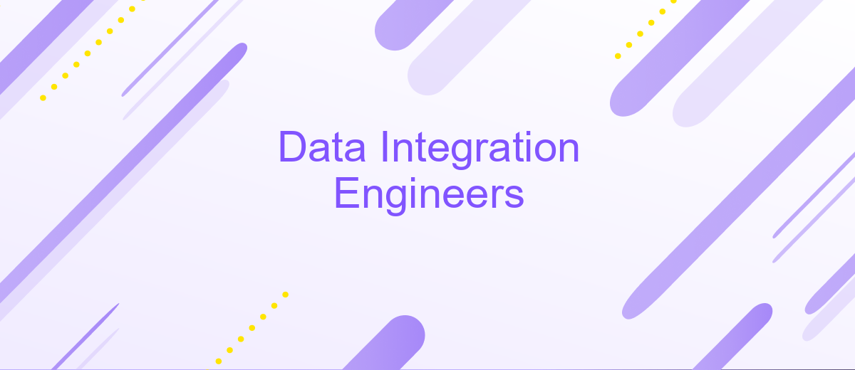 Data Integration Engineers