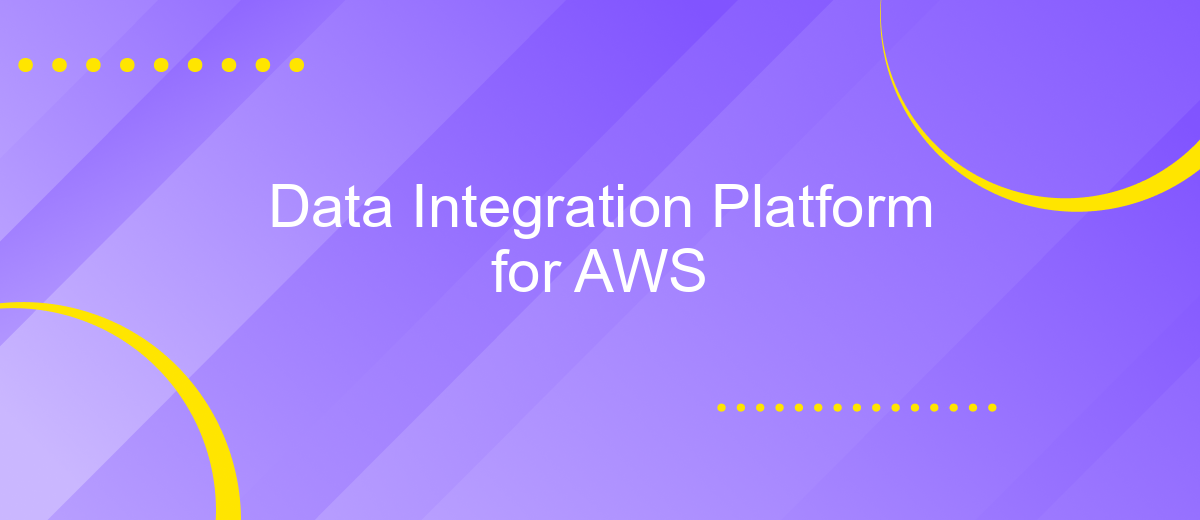 Data Integration Platform for AWS