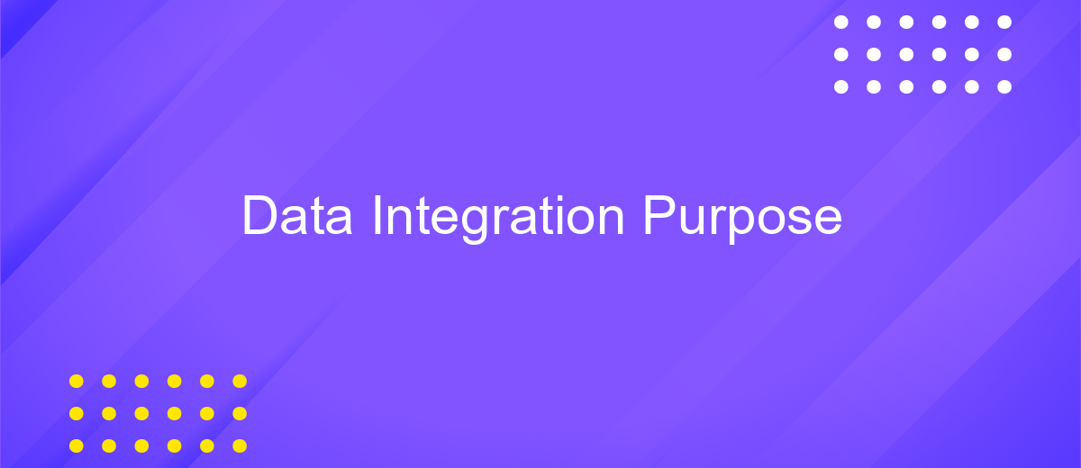 Data Integration Purpose