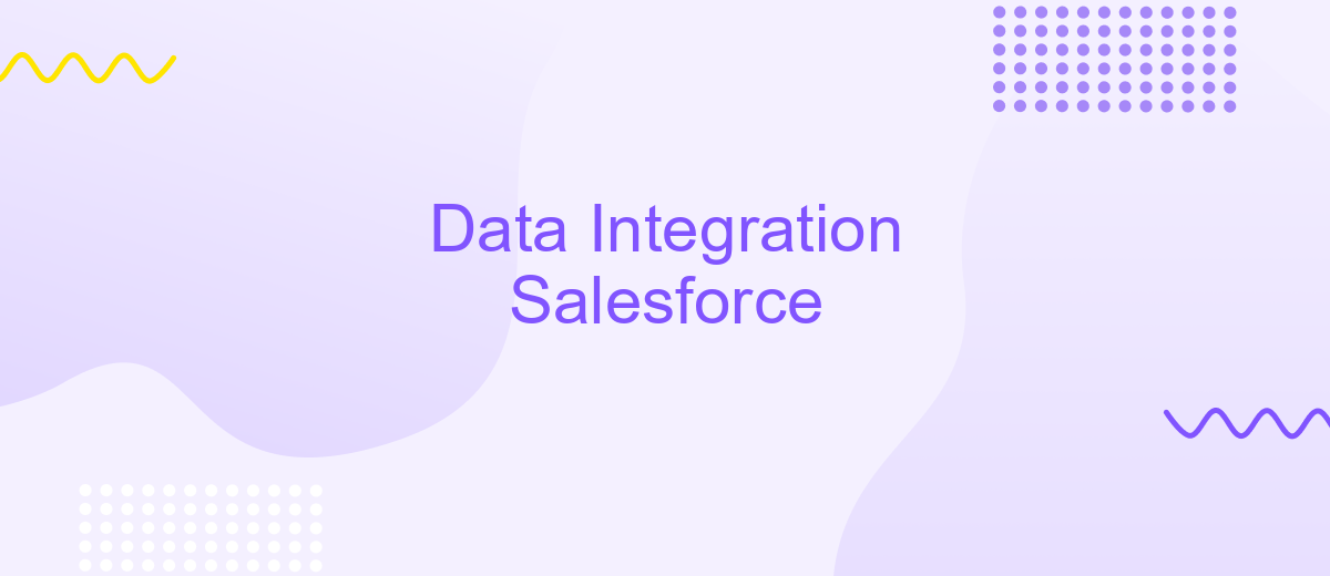 Data Integration Salesforce