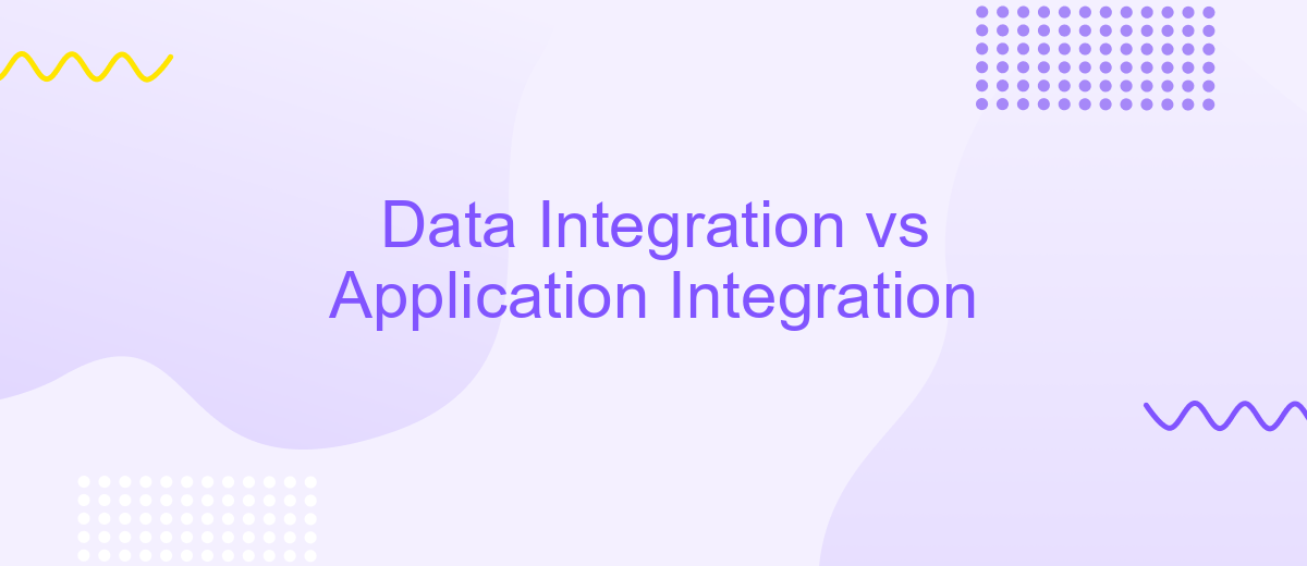 Data Integration vs Application Integration