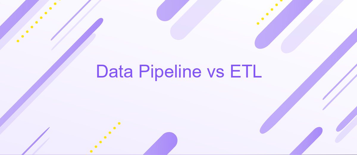 Data Pipeline vs ETL