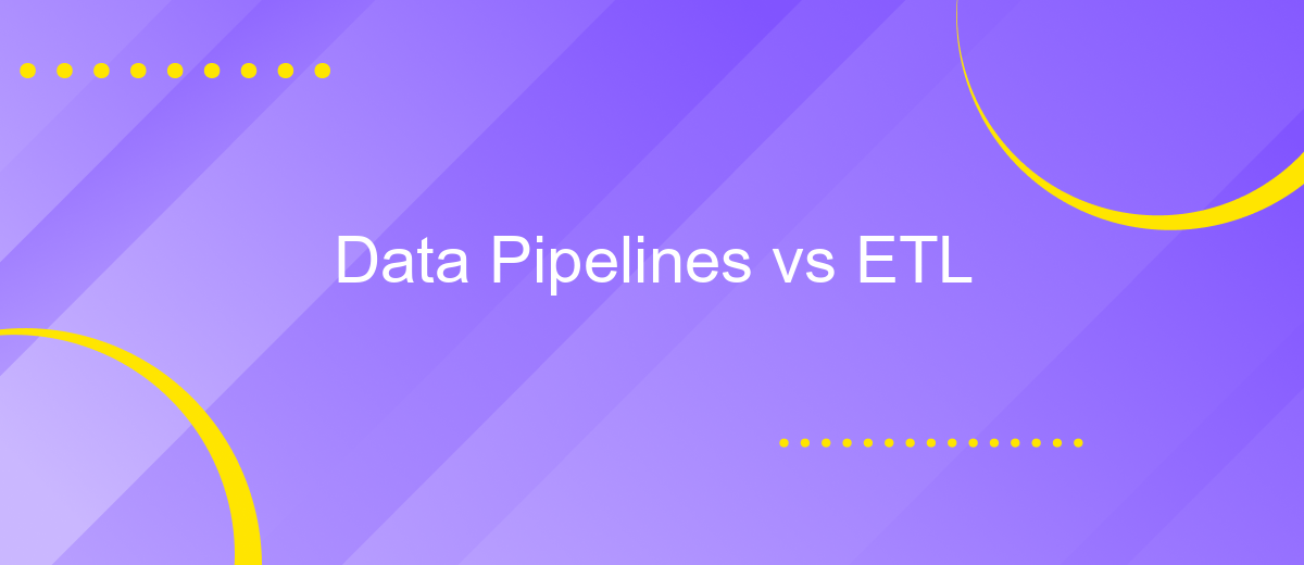 Data Pipelines vs ETL