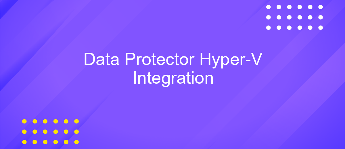 Data Protector Hyper-V Integration