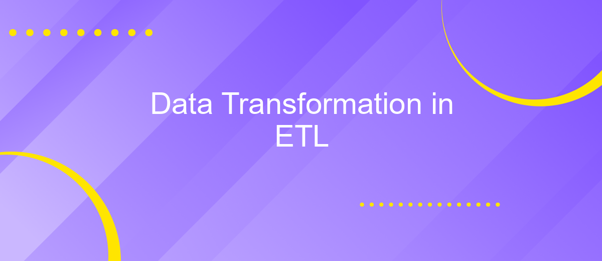 Data Transformation in ETL