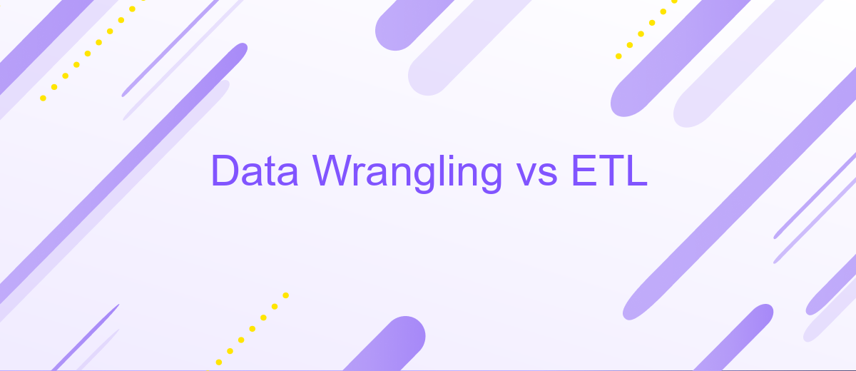 Data Wrangling vs ETL