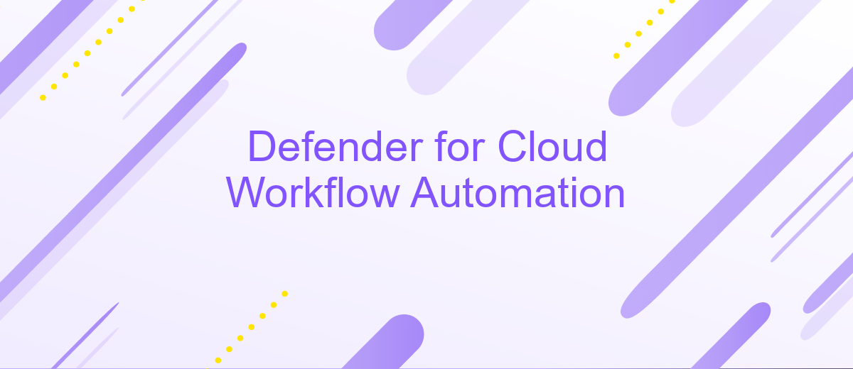 Defender for Cloud Workflow Automation