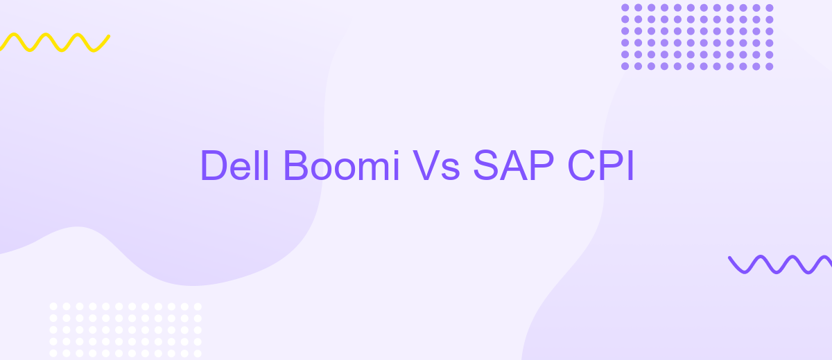 Dell Boomi Vs SAP CPI