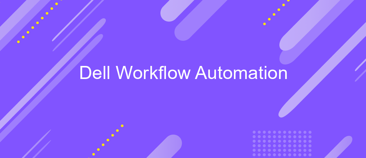 Dell Workflow Automation