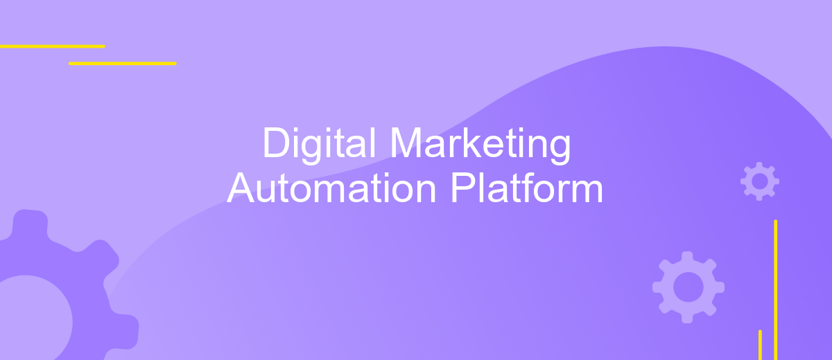 Digital Marketing Automation Platform