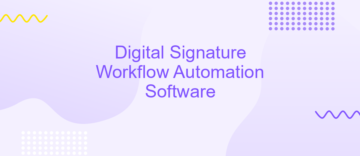 Digital Signature Workflow Automation Software