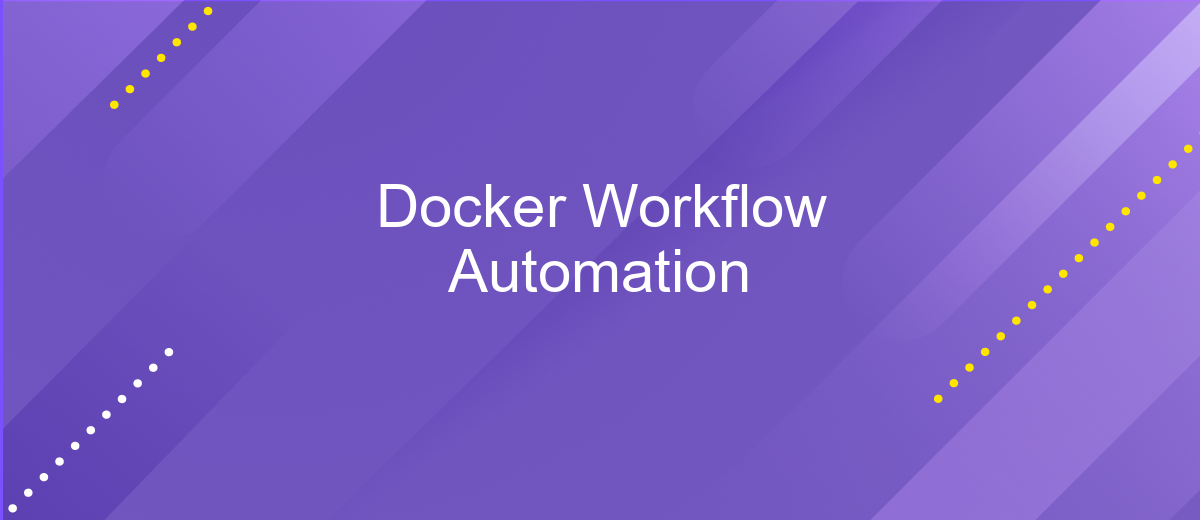 Docker Workflow Automation