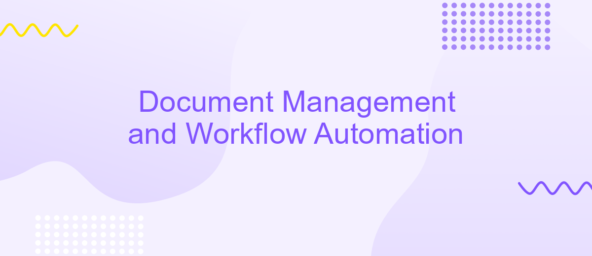 Document Management and Workflow Automation