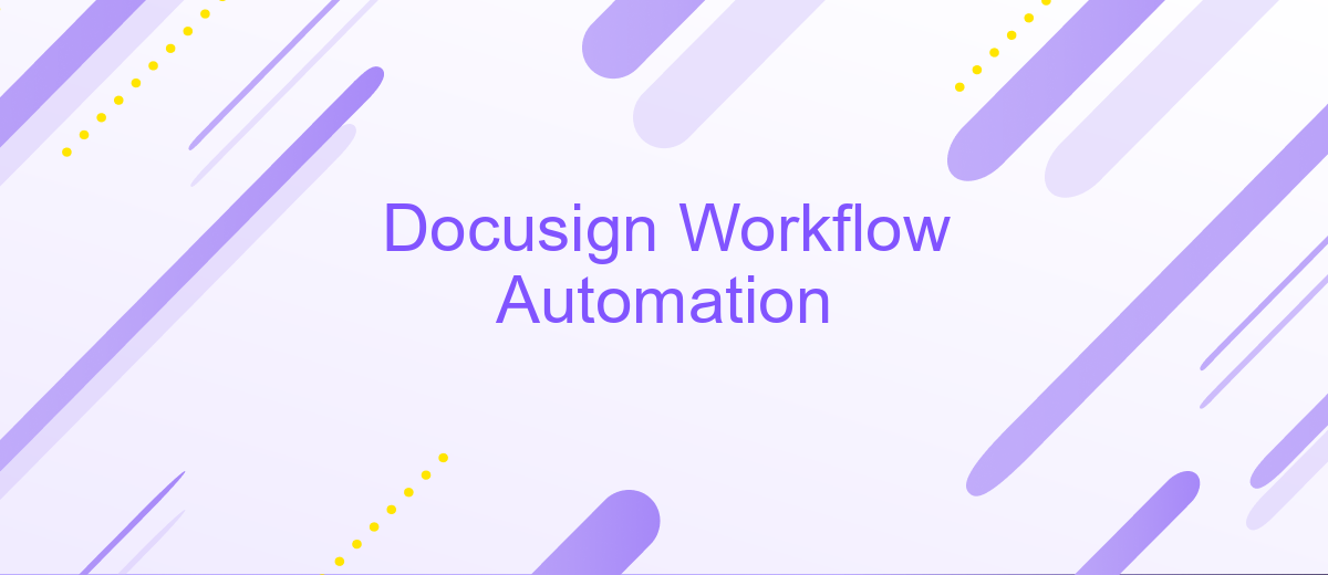 Docusign Workflow Automation