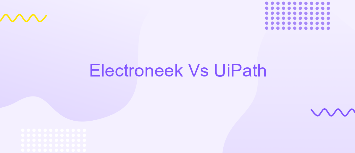 Electroneek Vs UiPath