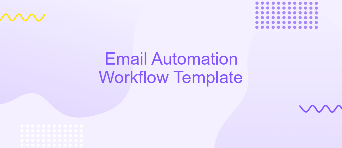 Email Automation Workflow Template