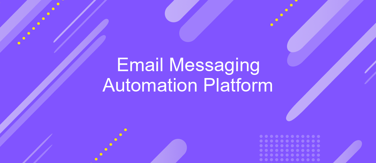 Email Messaging Automation Platform