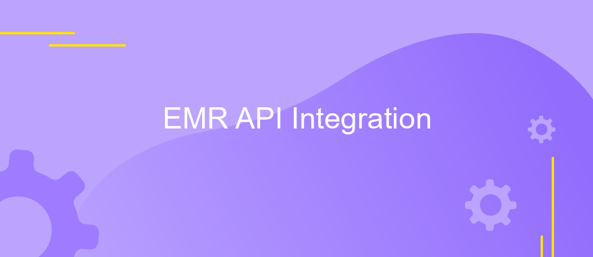 EMR API Integration