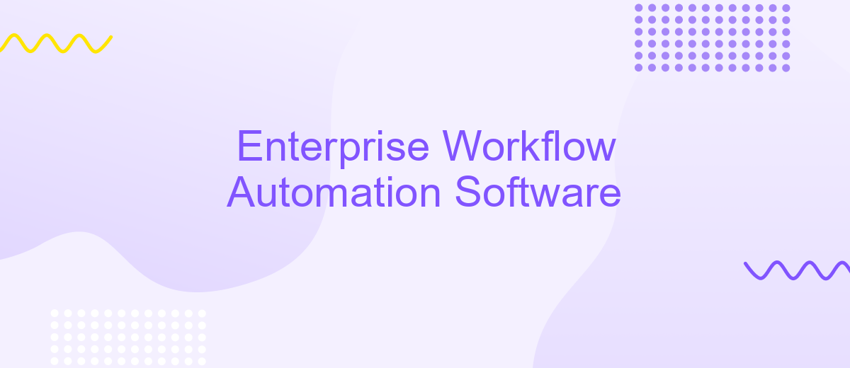 Enterprise Workflow Automation Software