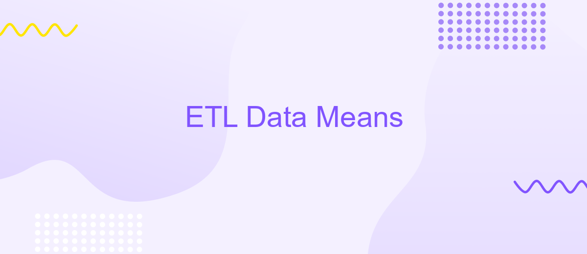 ETL Data Means