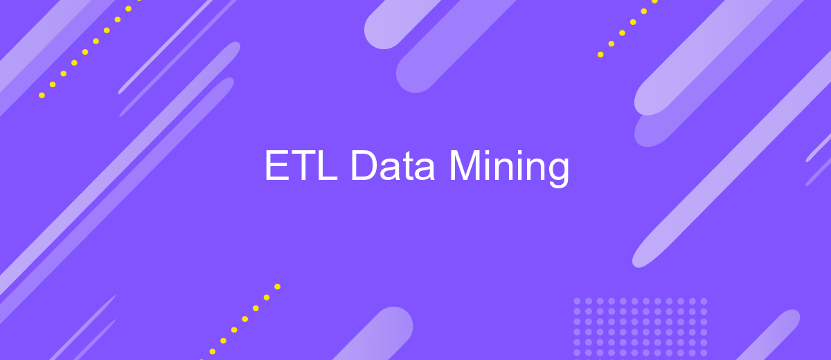 ETL Data Mining