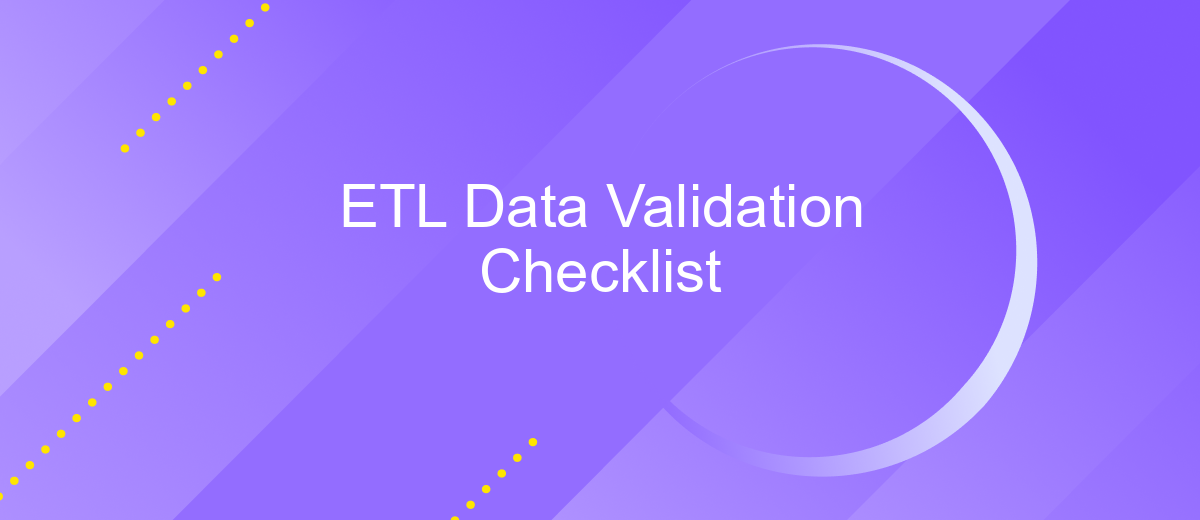 ETL Data Validation Checklist