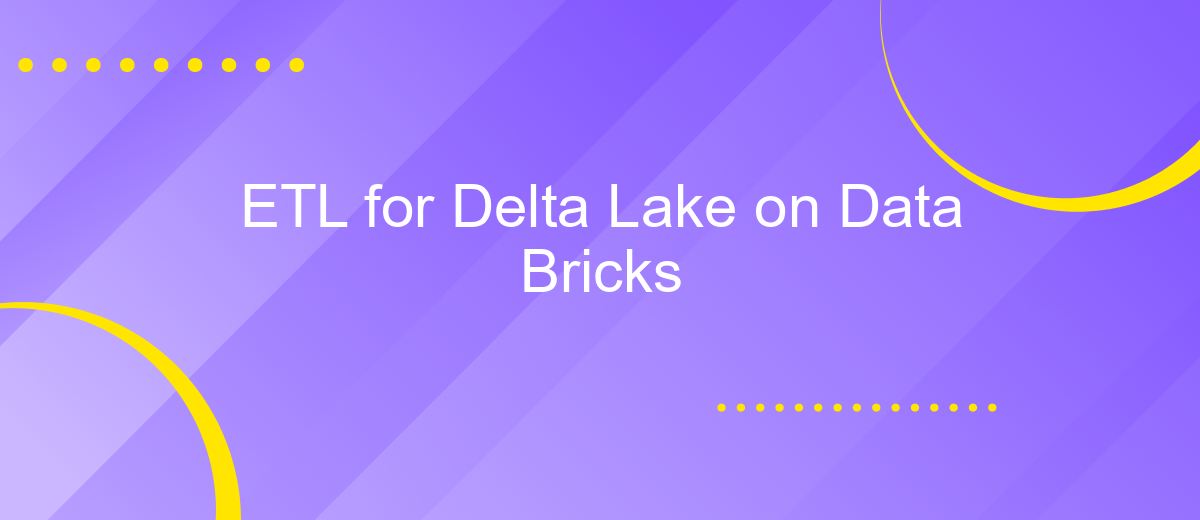 ETL for Delta Lake on Data Bricks