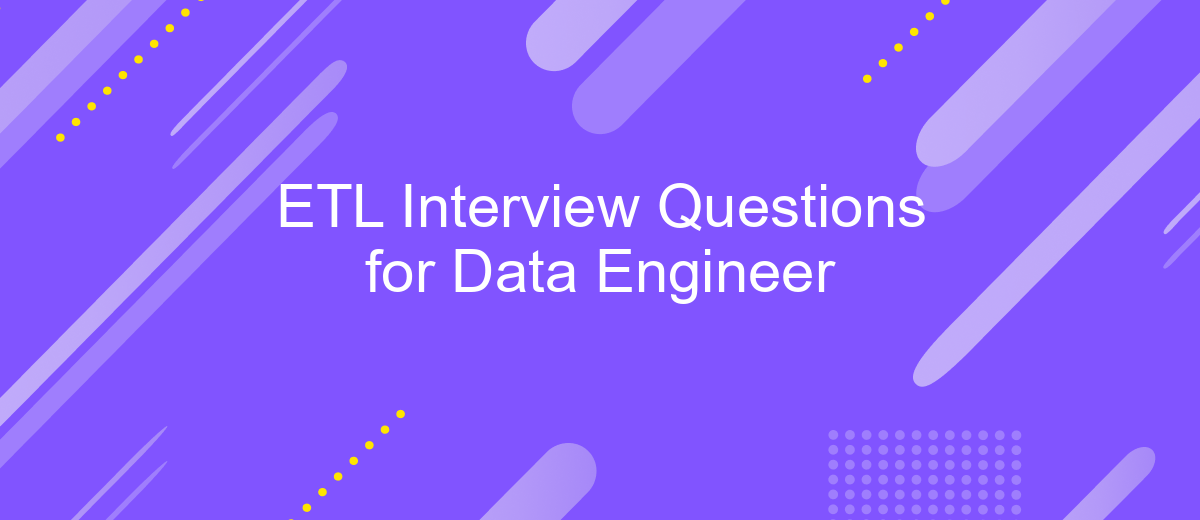 ETL Interview Questions for Data Engineer