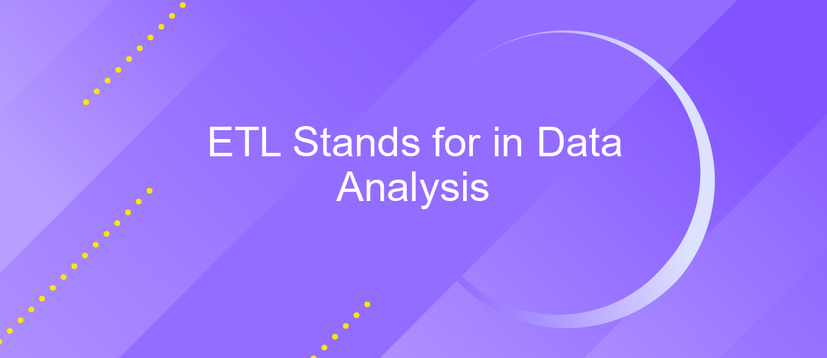 ETL Stands for in Data Analysis