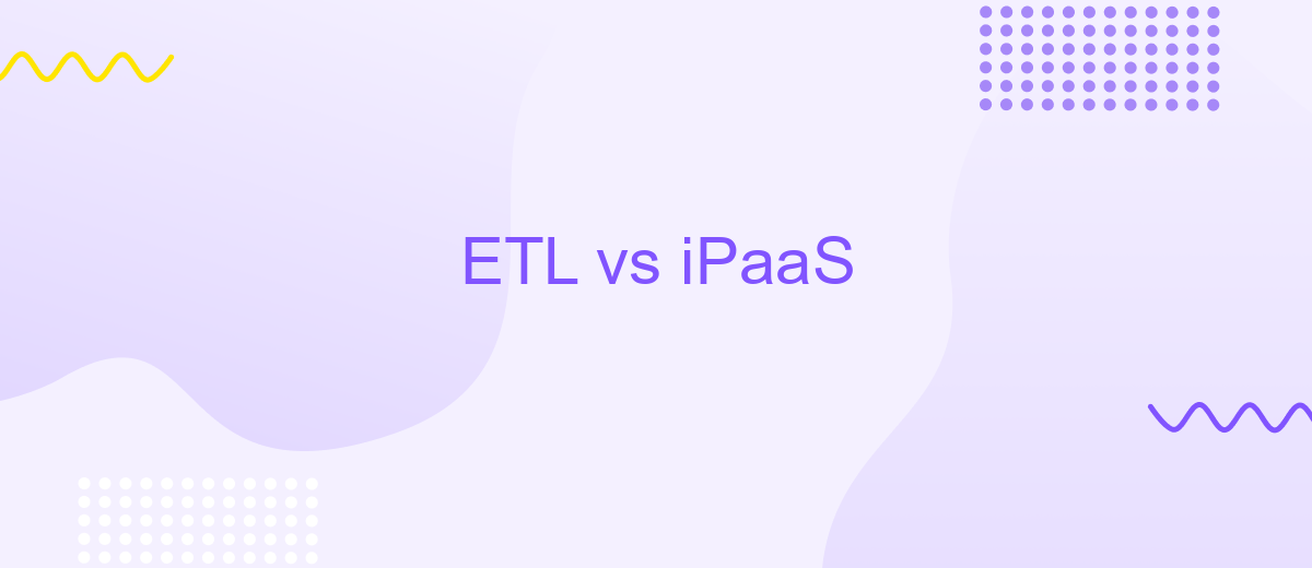 ETL vs iPaaS