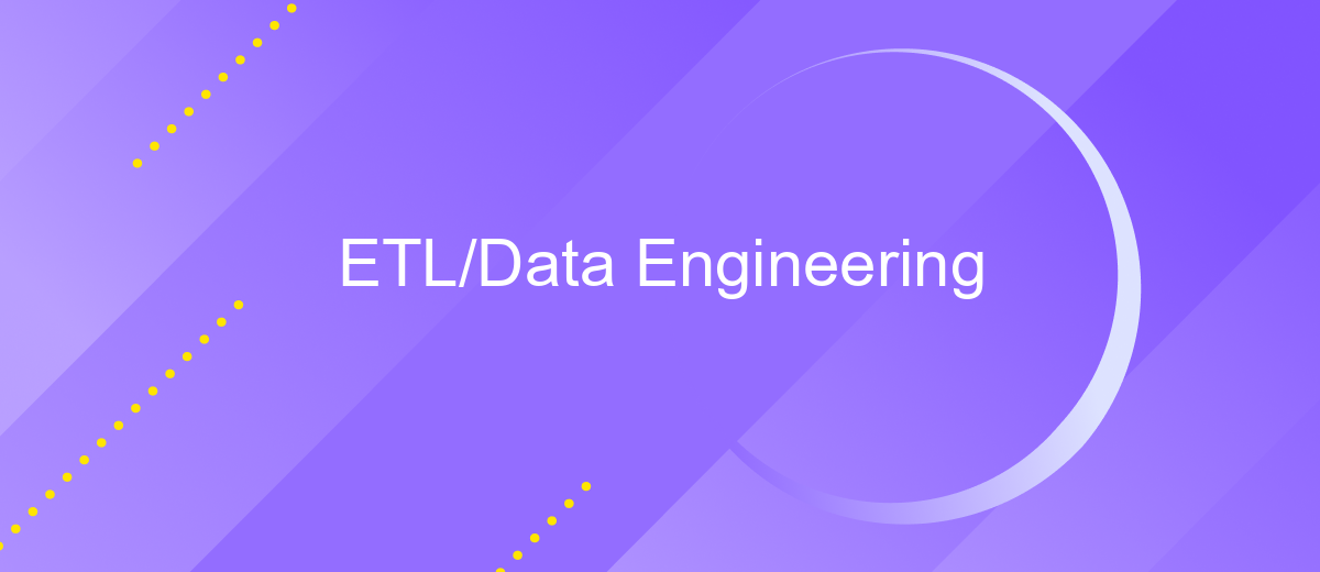 ETL/Data Engineering