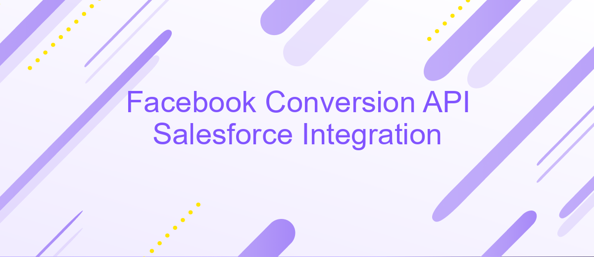 Facebook Conversion API Salesforce Integration