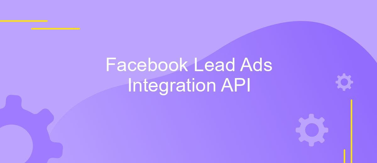 Facebook Lead Ads Integration API