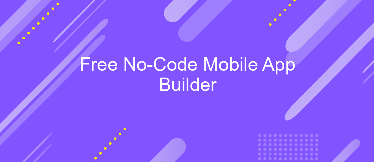 Free No-Code Mobile App Builder