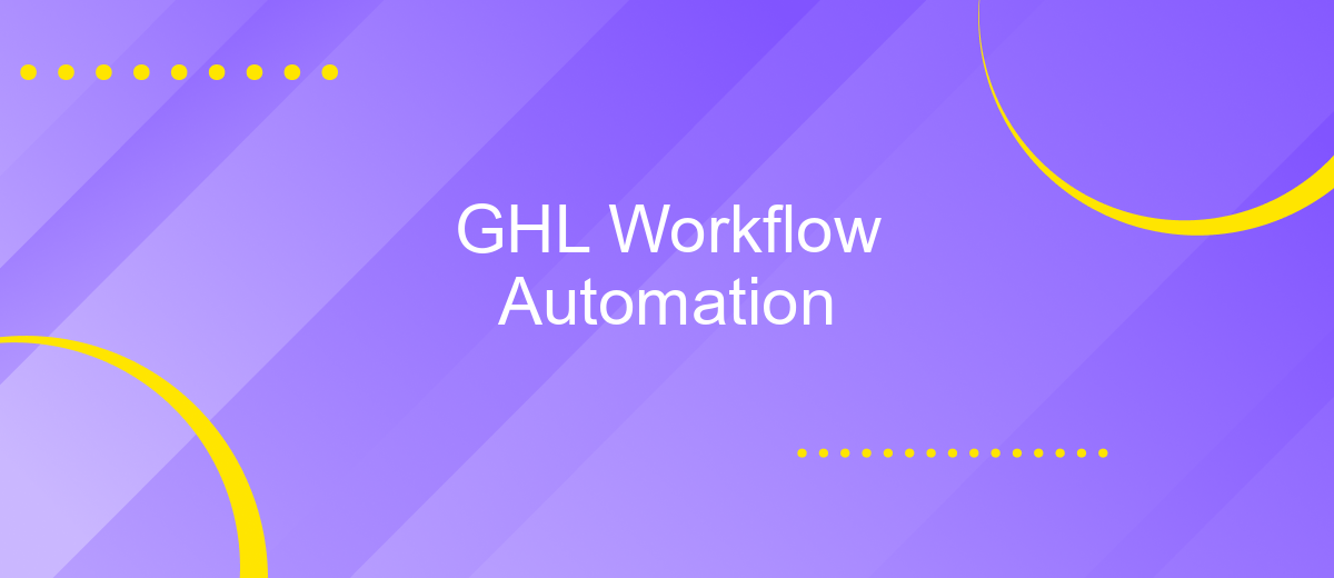 GHL Workflow Automation