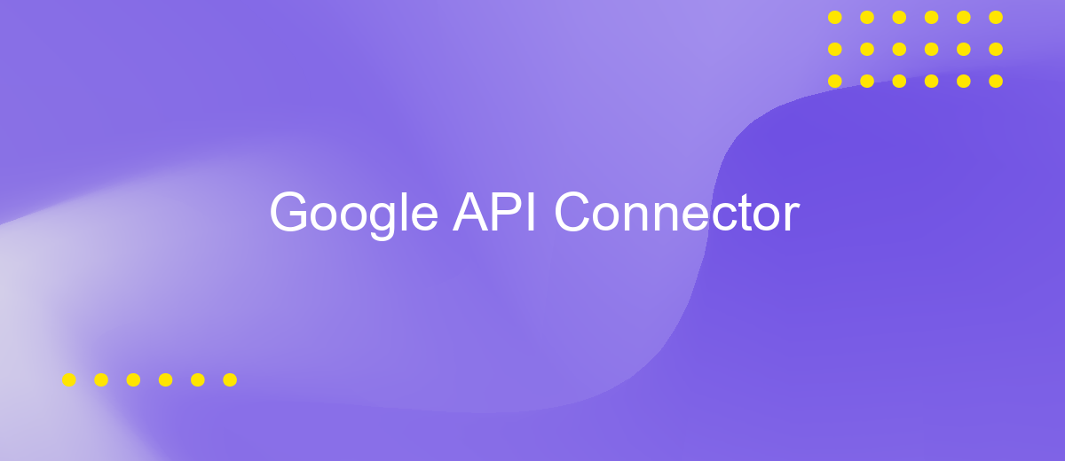 Google API Connector