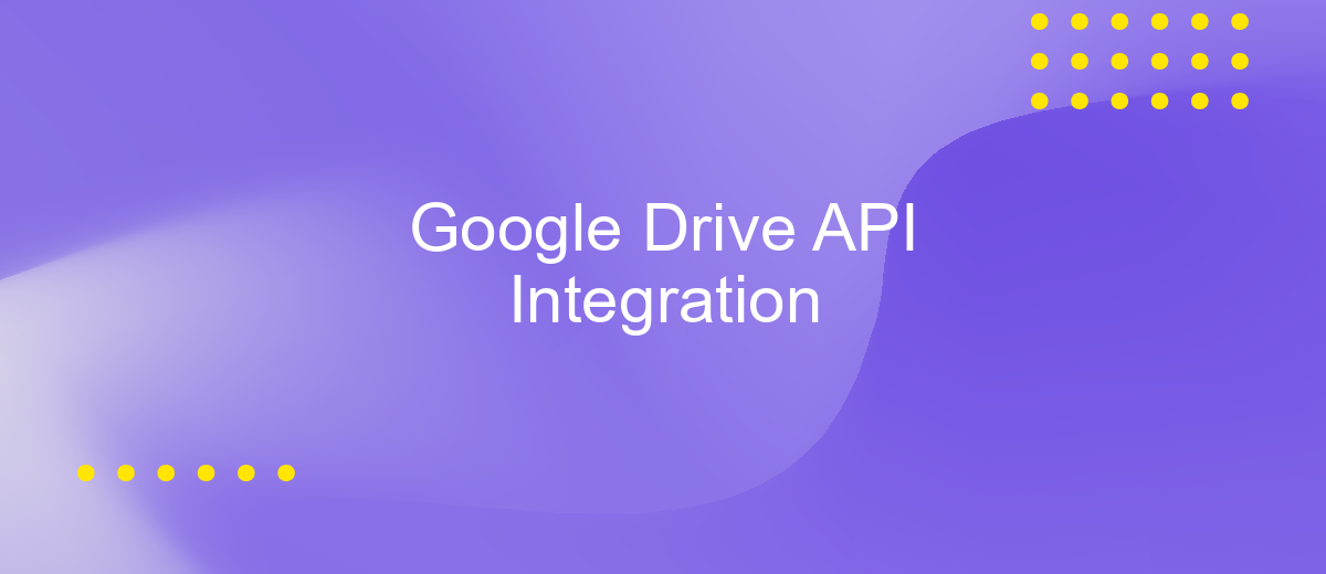 Google Drive API Integration