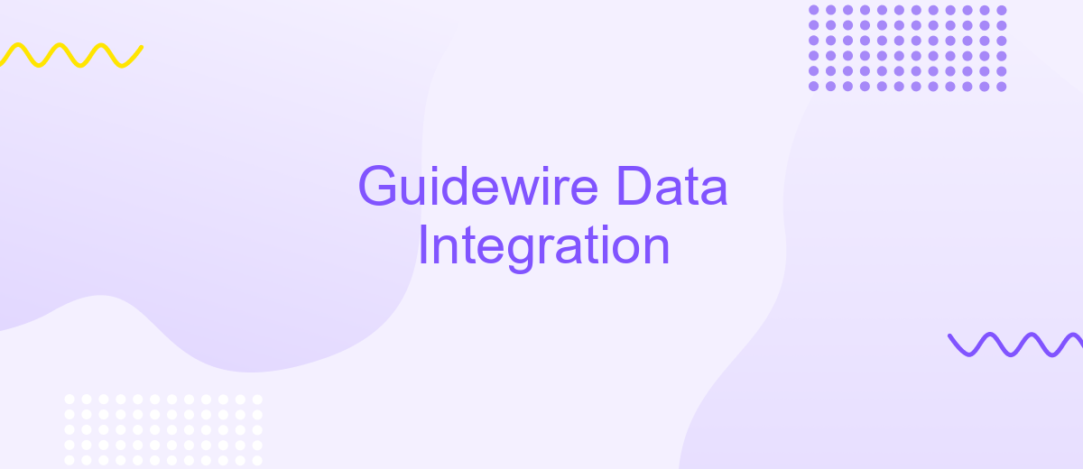 Guidewire Data Integration