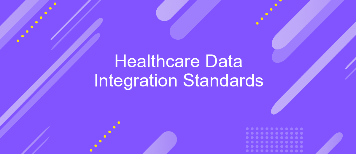 Healthcare Data Integration Standards