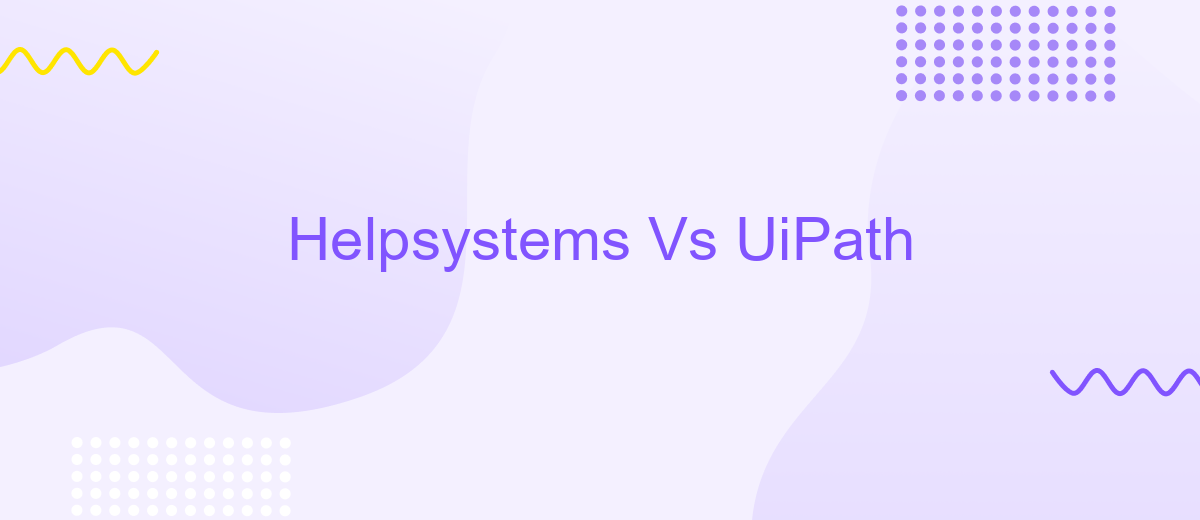 Helpsystems Vs UiPath