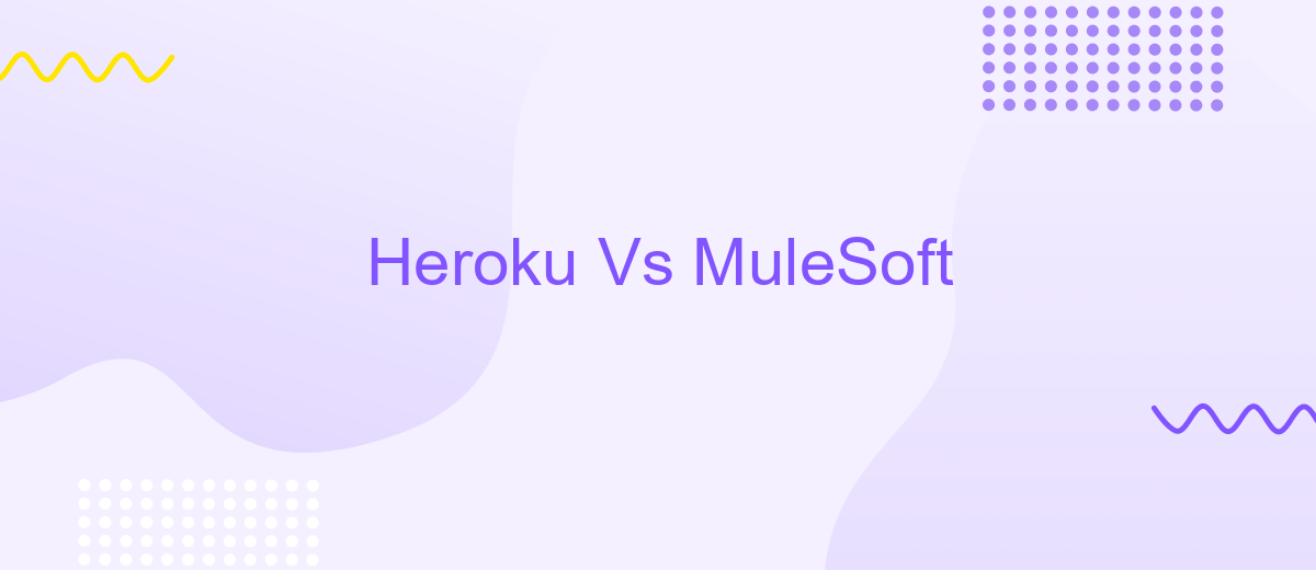 Heroku Vs MuleSoft