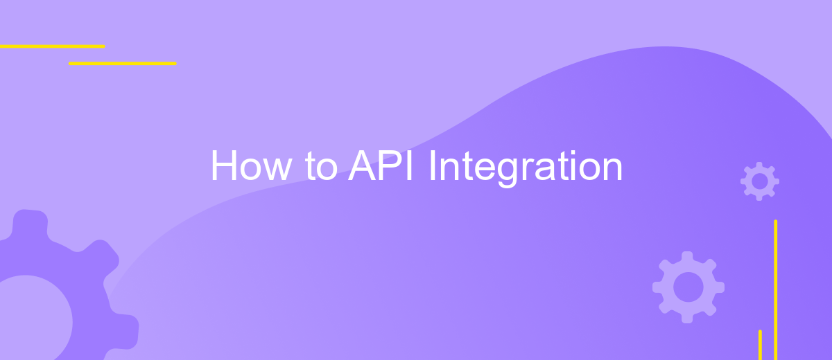 How to API Integration