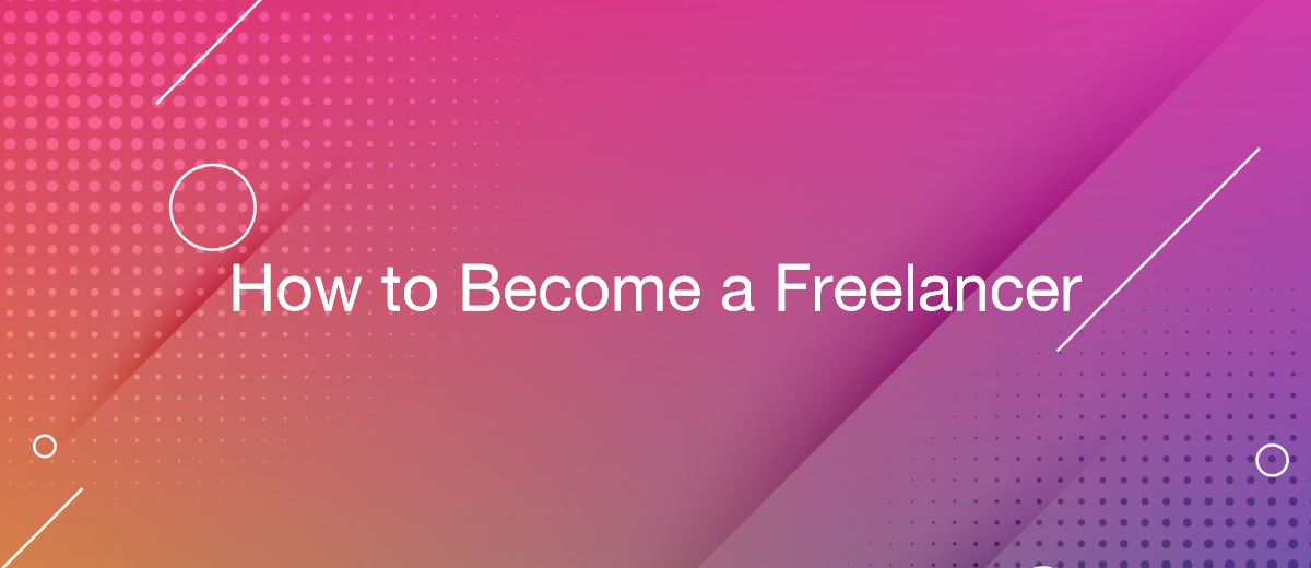 How to Become a Freelancer