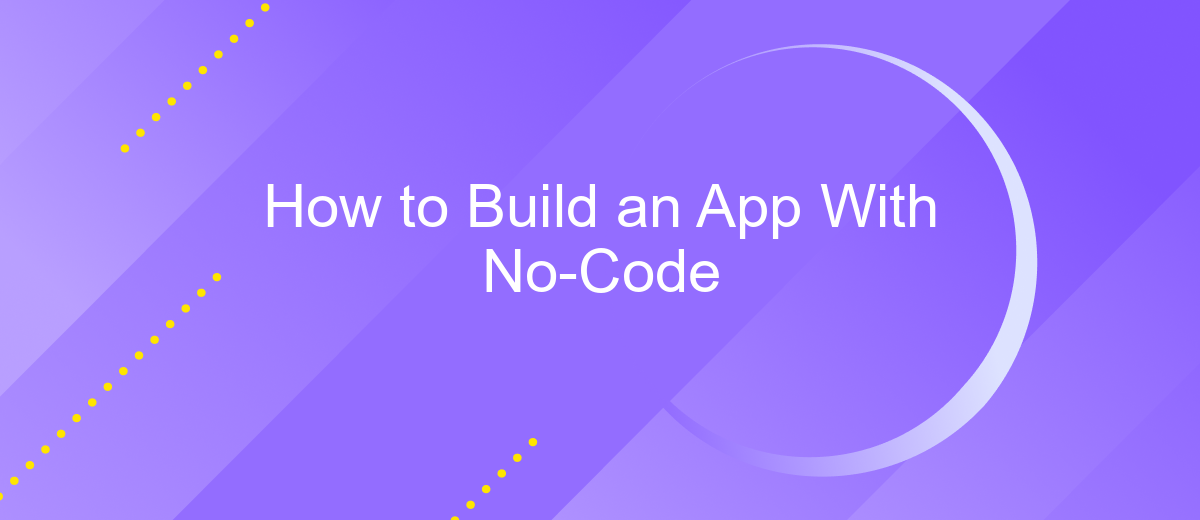 How to Build an App With No-Code