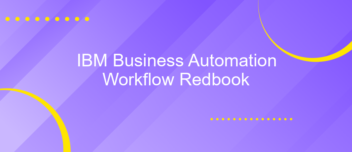 IBM Business Automation Workflow Redbook