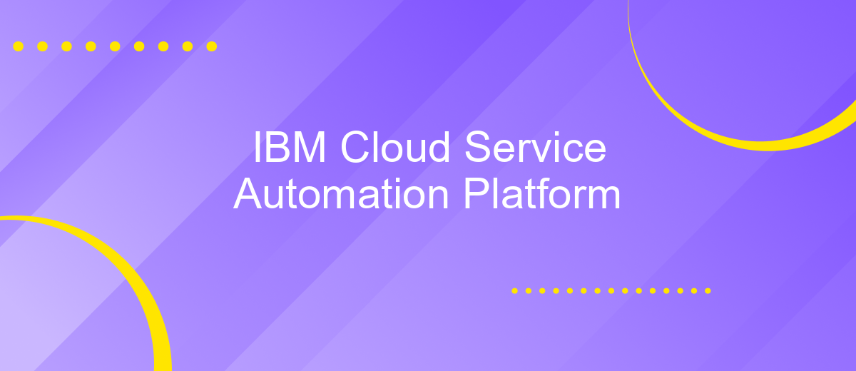 IBM Cloud Service Automation Platform